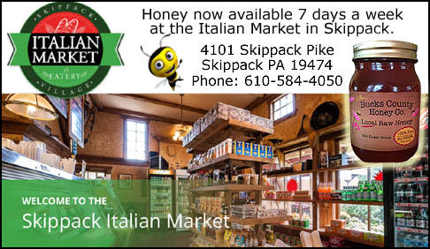 New location - Bucks County Honey Now available - Skippack Italian Market - Skipack, PA